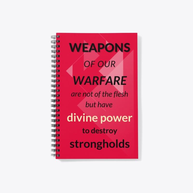 Weapons of Our Warfare