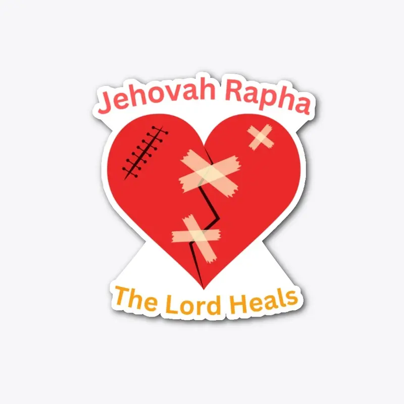 Jehovah Rapha The Lord Heals