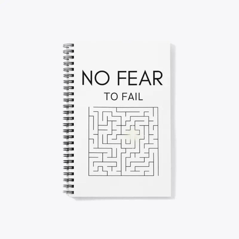 No Fear to Fail