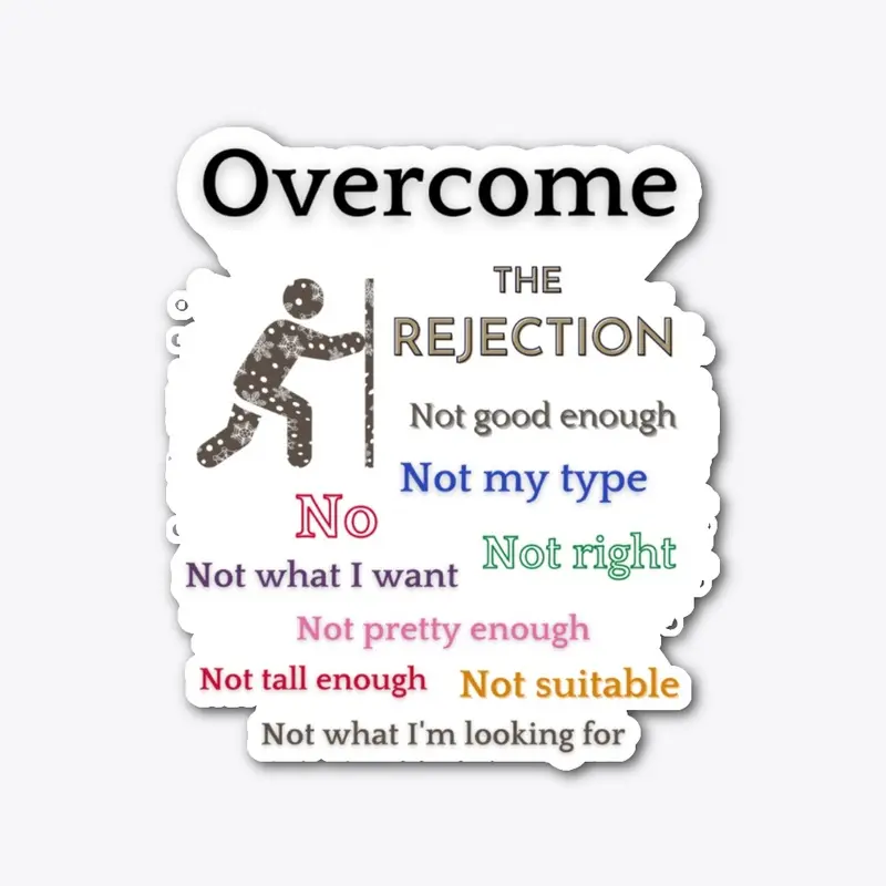 Overcome The Rejection