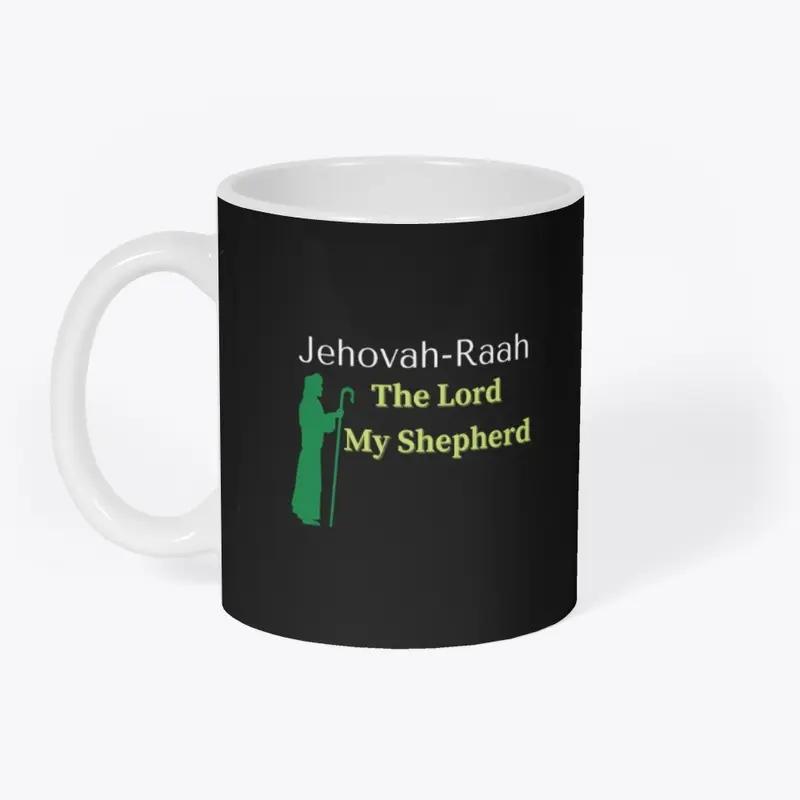 Jehovah-Raah The Lord My Shepherd