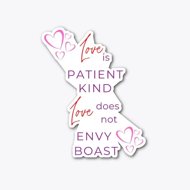 Love is Patient Kind